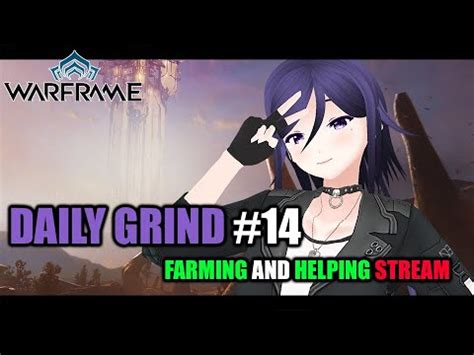 Warframe Daily Grind Youtube