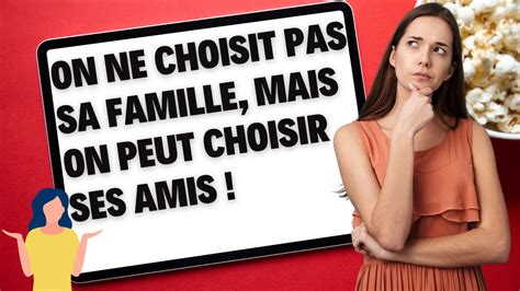 R Flexion Du Jour On Ne Choisit Pas Sa Famille Mais On Peut Choisir