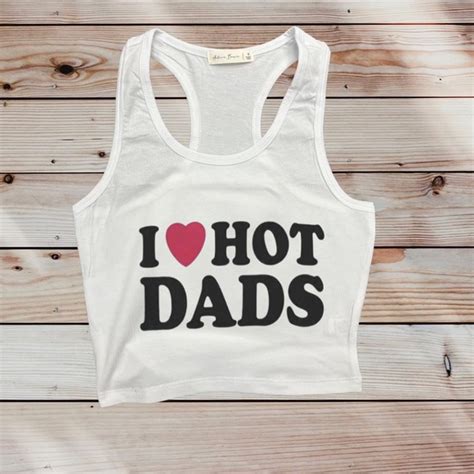 Tops I Love Hot Dads Cropped Top Poshmark