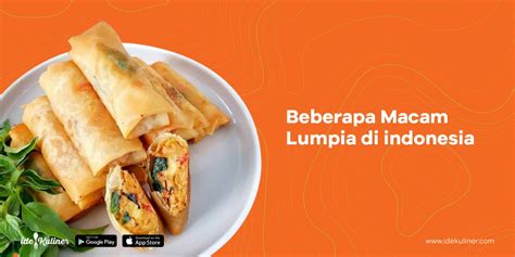 Beberapa Macam Lumpia Di Indonesia