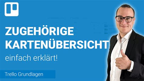 ZUGEHÖRIGE KARTENÜBERSICHT ansehen einfach erklärt Lerne Trello