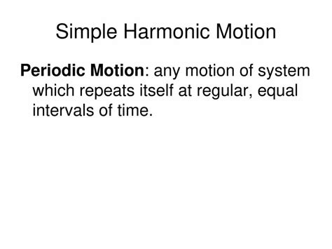 Introduction To Simple Harmonic Motion Powerpoint Slides Learnpick