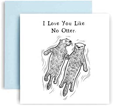 Amazon Huxters Anniversary Card I Love You Like No Otter