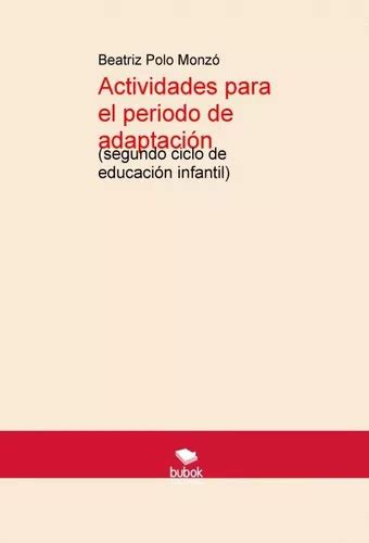 Libro Actividades Para El Periodo De Adaptaci N Segundo Env O Gratis