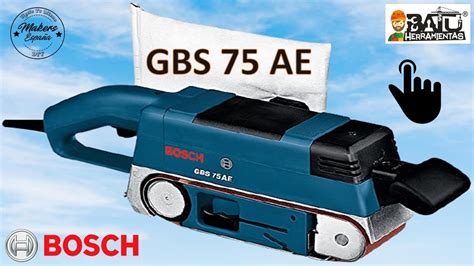 GBS 75 AE BOSCH LIJADORA BANDA BELT SANDER ШЛИФОВАЛЬНЫЙ СТАНОК