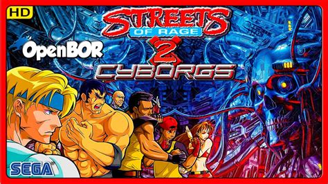 Streets Of Rage X Cyborgs Gameplay With Axel Stone Blaze Fielding