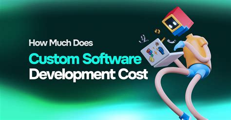 How Much Does Custom Software Development Cost