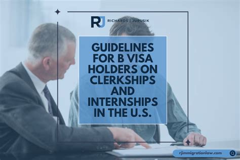 Guidelines For B Visa Holders On Clerkships And Internships In The U S