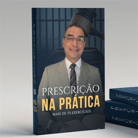 Prescrição Penal na prática Fundamentos Casos Práticos e Questões