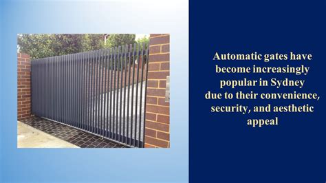 Ppt Automatic Gates Have Become Increasingly Popular In Sydney Due To