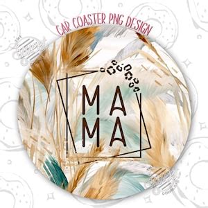 Mama Car Coaster PNG Mom Car Coaster Sublimation Design Boho Mama