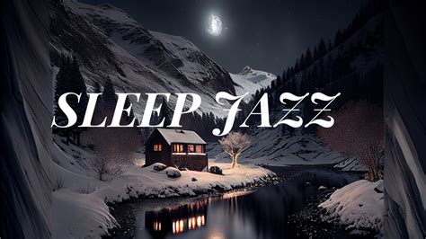 Jazz Sleep Music Smooth Jazz Music For Deep Sleep Sweet Jazz Youtube