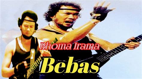 BEBAS RHOMA IRAMA OST Film MENGGAPAI MATAHARI 1 1986 Rhomairama