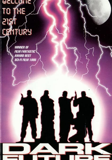 Dark Future Movie Where To Watch Streaming Online