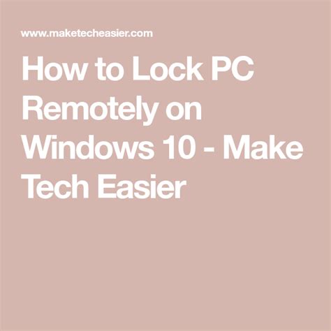 How To Lock PC Remotely On Windows 10 Make Tech Easier Windows 10