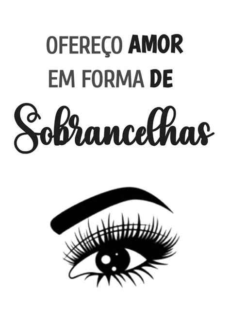 Pin De Fabiola Vila Em C Lios Sobrancelha Frases De Sobrancelhas