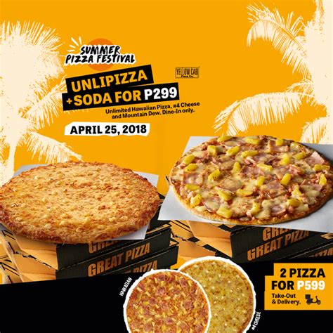 Manila Shopper Yellow Cab Unli One Day Summer Pizza Festival Apr 25 And 30 2018