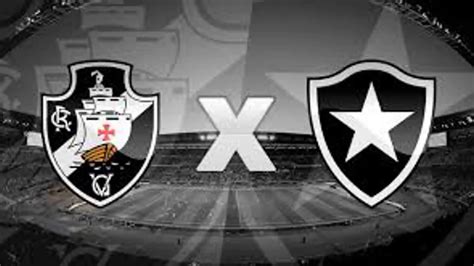 Vasco X Botafogo Vasco X Botafogo Saiba Onde Assistir A Partida Da