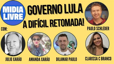 Governo Lula E A Retomada Da Democracia Youtube