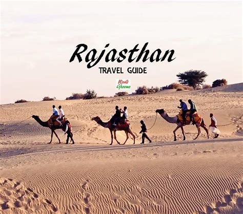 Rajasthan Travel Guide Things To Know Before Travelling To Rajasthan