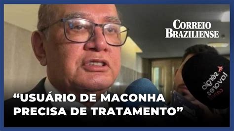 GILMAR MENDES SOBRE DESCRIMINALIZAÇÃO DA MACONHA USUÁRIO PRECISA DE