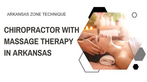 Chiropractor With Massage Therapy In Arkansas Youtube