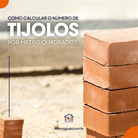Calcular Quantos Tijolos Por Metro Quadrado - Como Calcular o Número de Tijolos por Metro Quadrado: Guia Prático para ...
