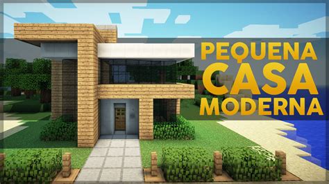 Minecraft Construindo Uma Pequena Casa Moderna Youtube