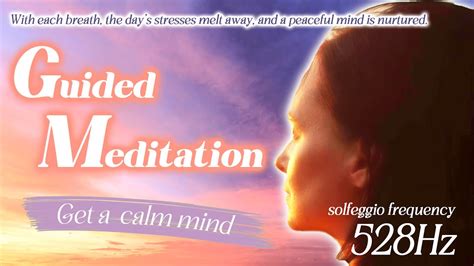 Guided Meditations To Get A Calm Mind Journey To Serenity With Mindful