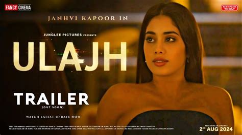 Ulajh Movie First Look Intro Teaser Update Janhvi Kapoor Gulshan Devaiah Ulajh Trailer