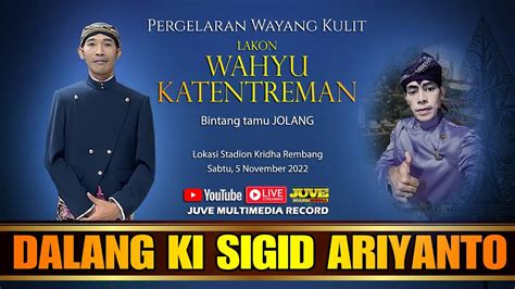 LIVE STREAMING WAYANG KULIT KI SIGID ARIANTO FEAT JOLANG WAHYU