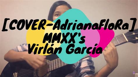 Mmxx S Virl N Garc A Cover Youtube