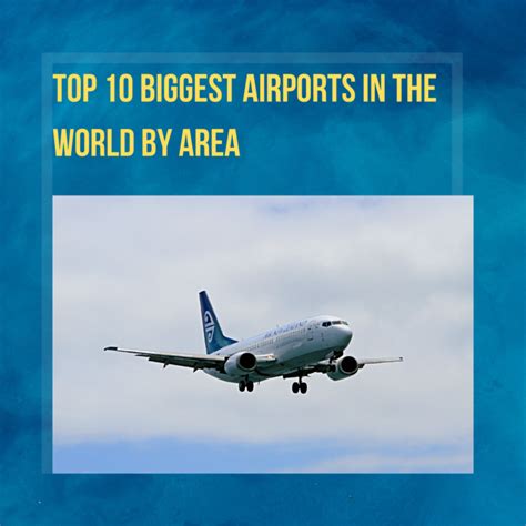 Biggest Airports In The World List Of Top 10 Largest Airports In The