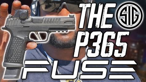 The New Sig P365 Fuse A Full Size Pistol You Can Conceal Youtube