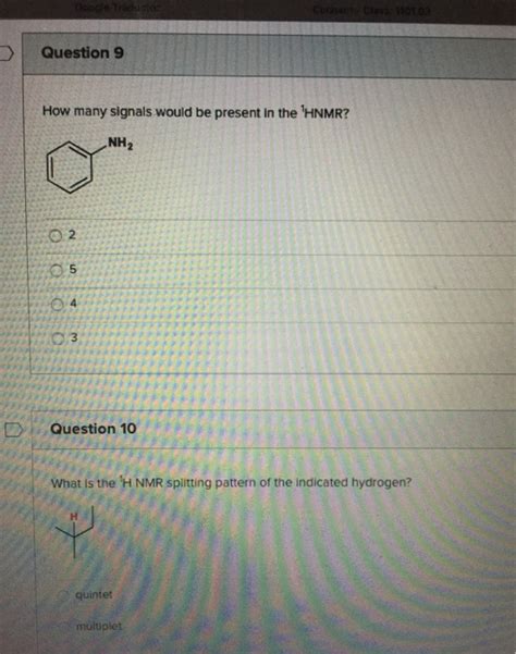 Solved Question What Is The H Nmr Splitting Pattern Of Chegg