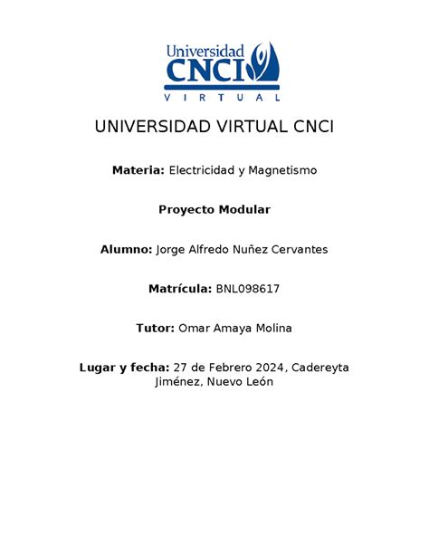 Proyecto Modular Electricidad Y Magnetismo UNIVERSIDAD VIRTUAL CNCI