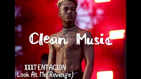 Xxxtentacion Look At Me Super Clean Audio Read Description Youtube