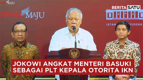 LIVE Kepala Otorita IKN Mengundurkan Diri Digantikan Basuki