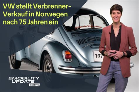 Vw Stellt Verbrenner Verkauf In Norwegen Ein China Beschr Nkt Graphit