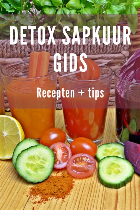 Detox Sapkuur Gids Voordelen Detox Sapjes Recepten En Tips In