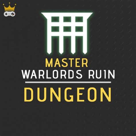 Master Warlords Ruin Dungeon Best Game Boosting Service Game Boosters