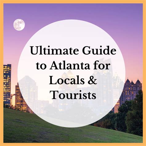 Ultimate Guide To Atlanta For Locals And Tourists Unexpected Atlanta