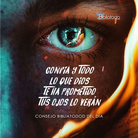 Conf A Y Todo Lo Que Dios Te Ha Prometido Tus Ojos Lo Ver N Imagenes