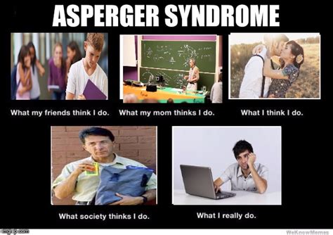 Aspergers Memes And S Imgflip