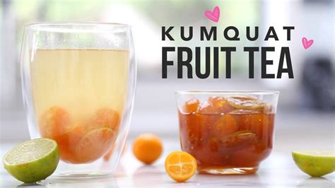 Kumquat Fruit Tea Taiwanese Style Tea Shop Recipe Youtube