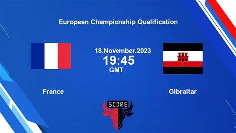 France vs Gibraltar live score, Head to Head, FRA vs GIB live, European ...