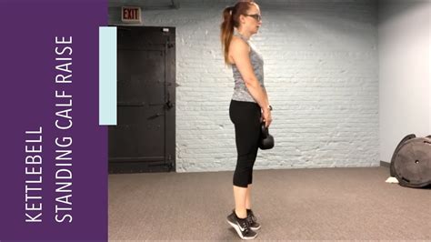 Kettlebell Standing Calf Raise Youtube