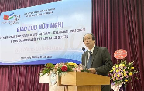 Gathering Marks 30th Anniversary Of Vietnam Uzbekistan Diplomatic Ties