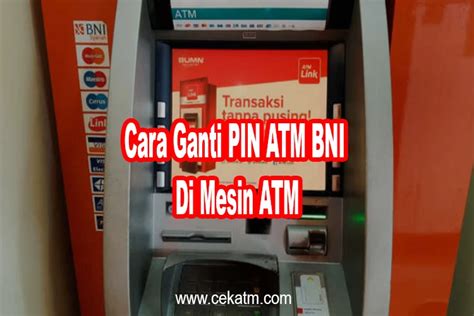 5 Cara Ganti Pin Atm Bni Terblokir Lupa Pin 2023 TintaTeras