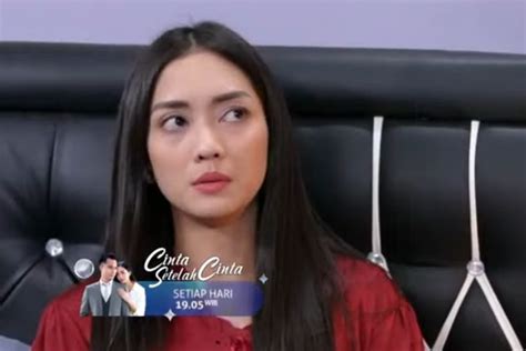 Sinopsis Cinta Setelah Cinta Sabtu Oktober Ucapan Starla Ke